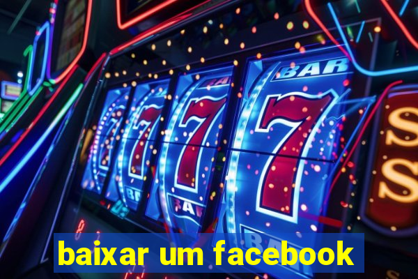 baixar um facebook